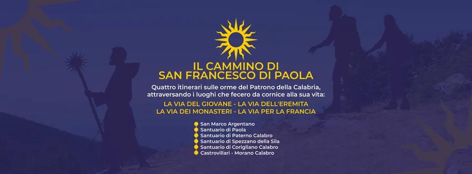 Grafica su sfondo blu con il titolo Il Cammino di San Francesco di Paola, un sole giallo, la sagoma di un frate con bastone e due escursionisti, e l'elenco di sei tappe dei santuari