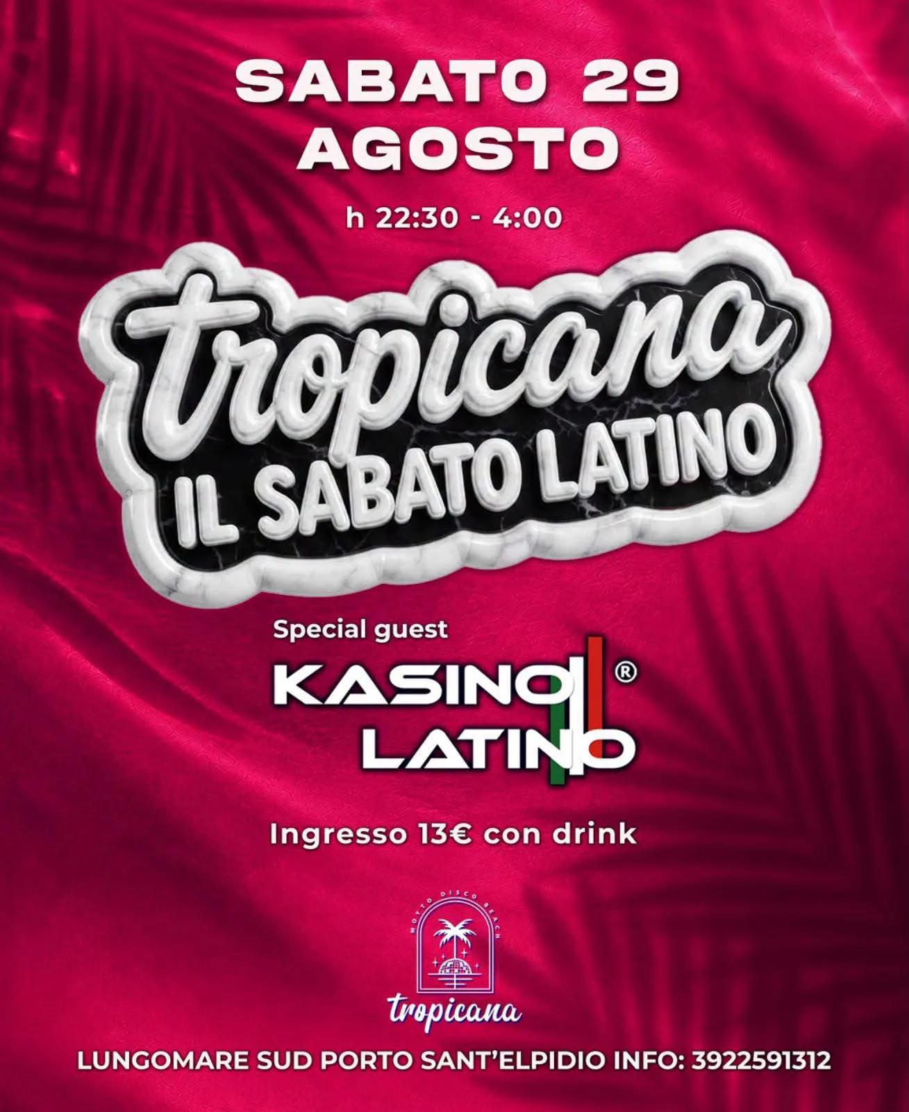 Tropicana Il Sabato Latino — Porto Sant'Elpidio