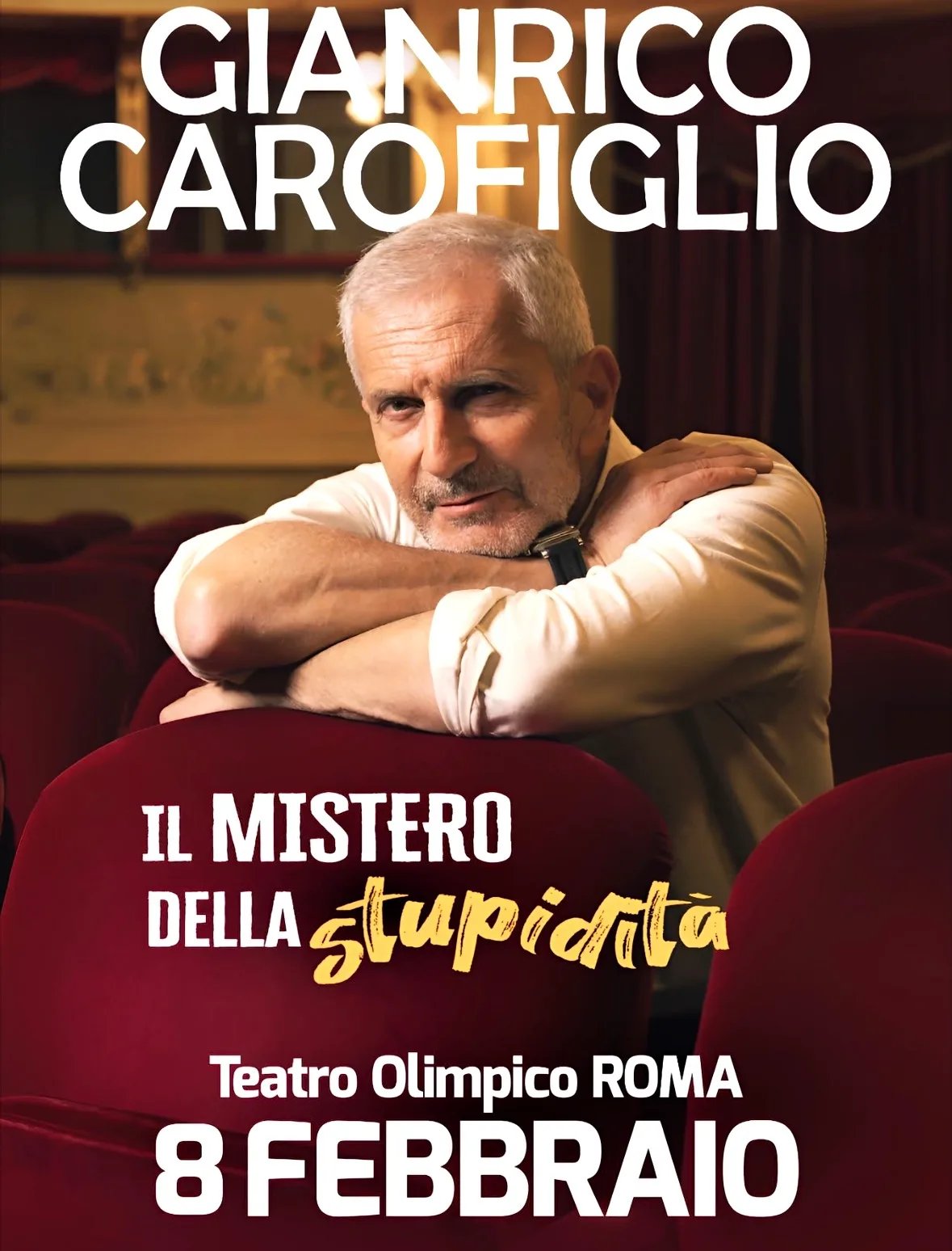 Locandina Gianrico Carofiglio Il Mistero della Stupidità 2027 a Roma (Roma)