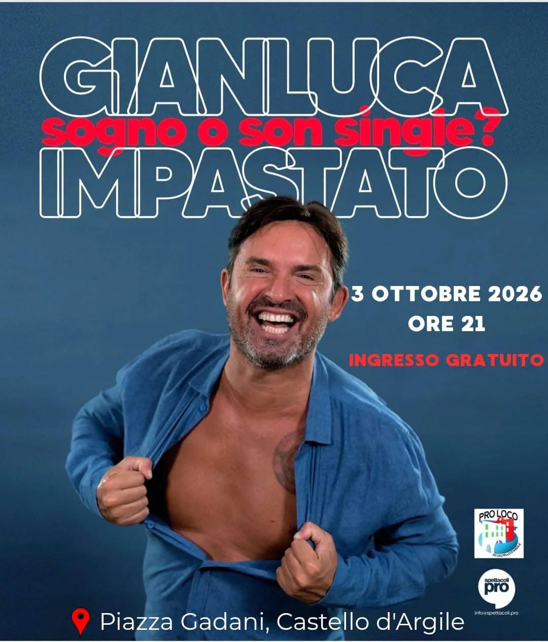 Locandina Gianluca Impastato Sogno o Son Single? 2026 a Castello d'Argile (Bologna)