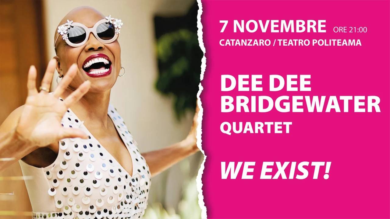 Locandina Dee Dee Bridgewater Quartet We Exist! 2026 a Catanzaro (Catanzaro)