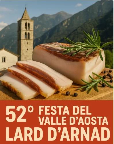 Locandina 52ª Festa del Lard d'Arnad D.O.P. 2025 – Enogastronomia, Tradizione e Spettacoli a Arnad (Valle d'aosta/vallée d'aoste)